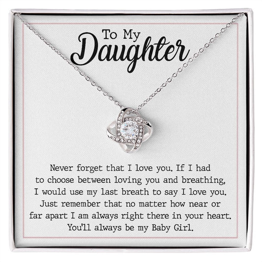 To My Daughter - Never Forget That I Love You - Love Knot Necklace Jewelry - dilibeads