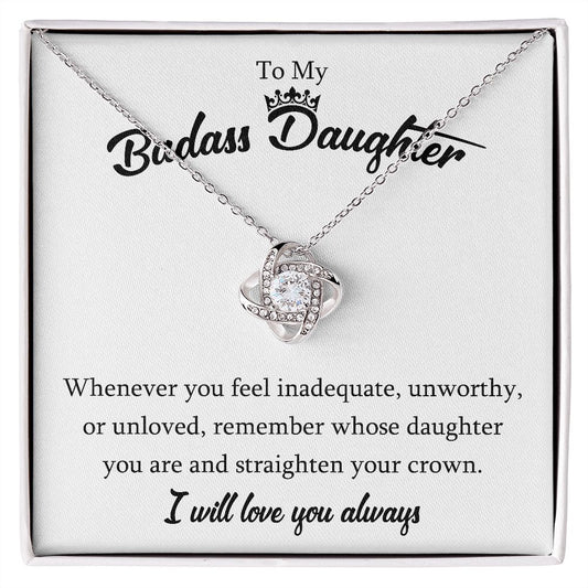 To My Badass Daughter - I Will Love You Always - Love Knot Necklace Jewelry - dilibeads