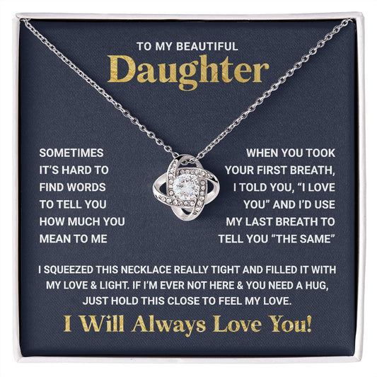 To My Beautiful Daughter - I will Always Love You - Love Knot Necklace Jewelry - dilibeads