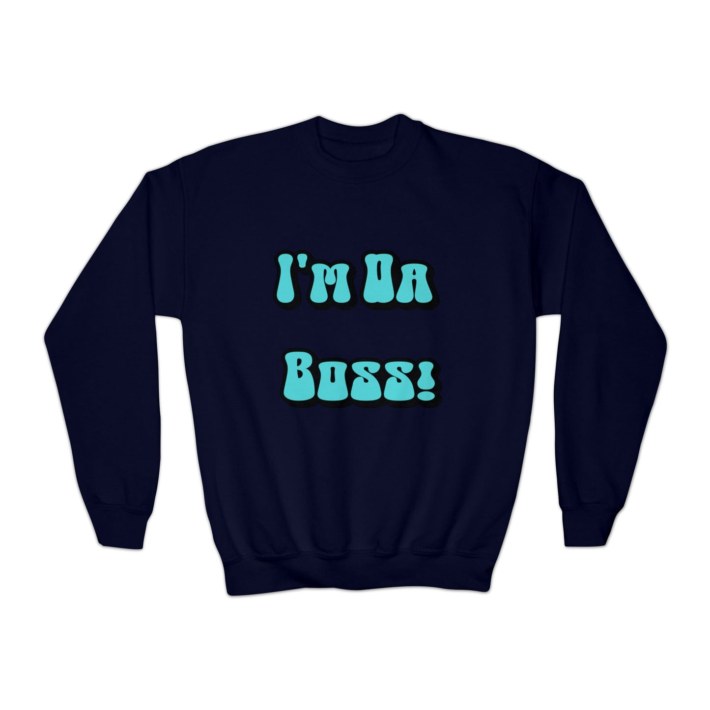 Kids Rule With This 'I Am The Boss' Crewneck Sweatshirt