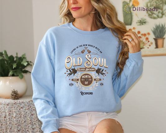 North of Richmond Old Soul Sweatshirt | New World With An Old Soul Hoodie | Rich Men North Of Richmond Sweatshirt |Oliver Anthony Song Shirt